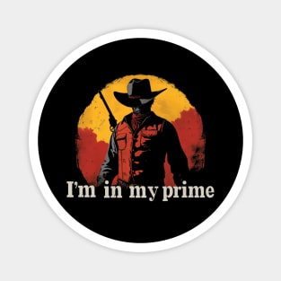 I'm in my Prime, Doc Holliday Magnet